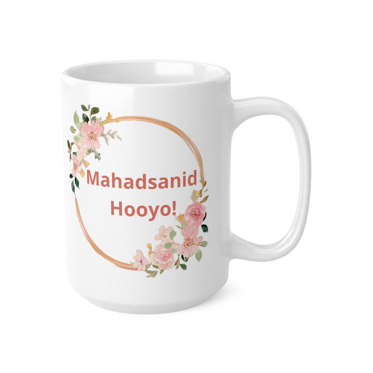 Ceramic Coffee Cups in Somali for mother, (11oz, 15oz)